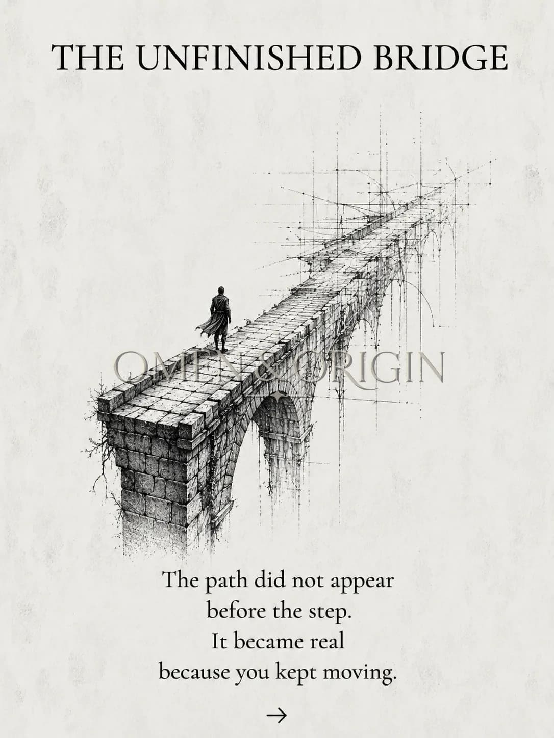 Chapter VI — The Unfinished Bridge