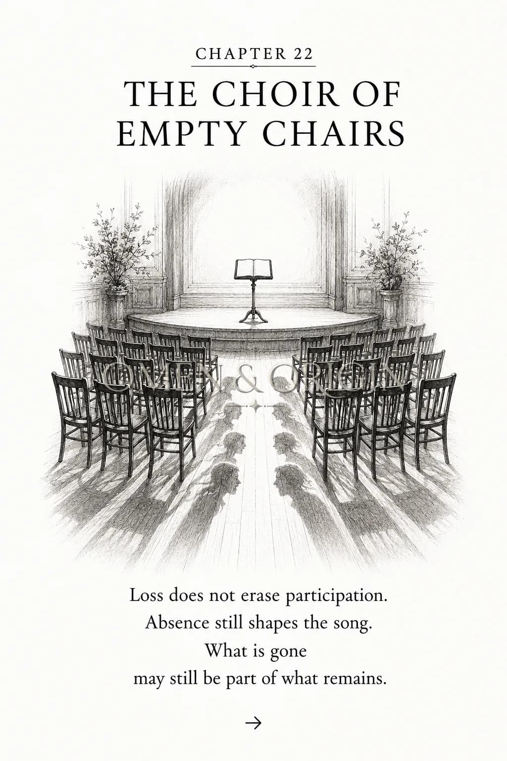 Chapter XXII — The Choir of Empty Chairs